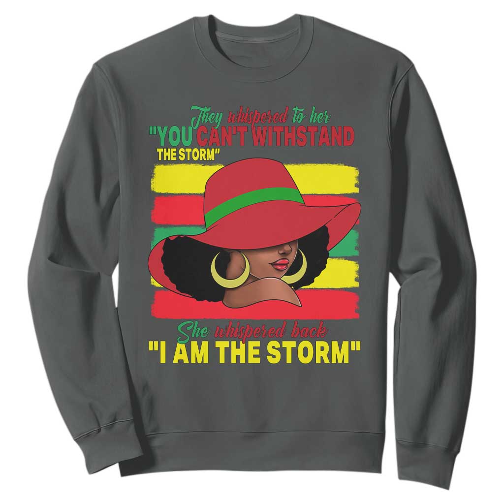 Proud Black African American Sweatshirt They Whispered To Her You Can't Withstand The Storm Black History Month TS11 Dark Heather Print Your Wear