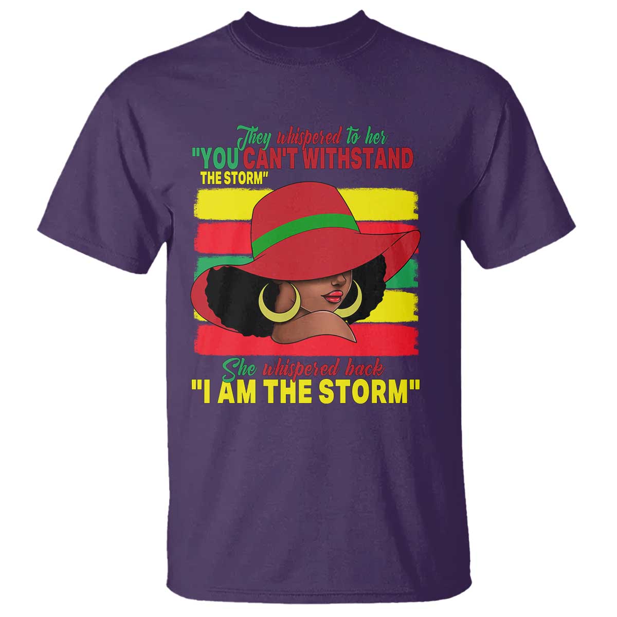Proud Black African American T Shirt They Whispered To Her You Can't Withstand The Storm Black History Month TS11 Purple Print Your Wear