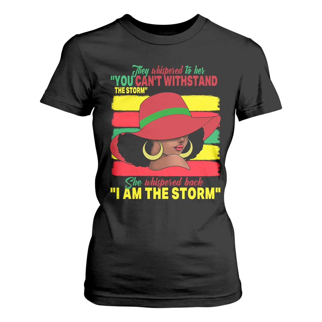 Proud Black African American T Shirt For Women They Whispered To Her You Can't Withstand The Storm Black History Month TS11 Black Print Your Wear