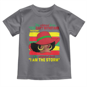Proud Black African American Toddler T Shirt They Whispered To Her You Can't Withstand The Storm Black History Month TS11 Charcoal Print Your Wear