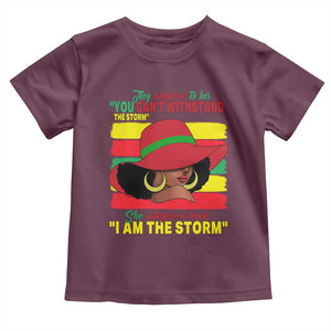 Proud Black African American Toddler T Shirt They Whispered To Her You Can't Withstand The Storm Black History Month TS11 Maroon Print Your Wear