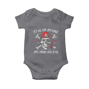 Funny Pirate Baby Onesie Its All Fun And Games Until Someone Loses An Eye TS11 Charcoal Print Your Wear