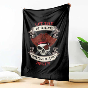 Let The Pirate Shenanigans Begin Throw Blanket Funny Crossbones Freebooter TS11 Print Your Wear