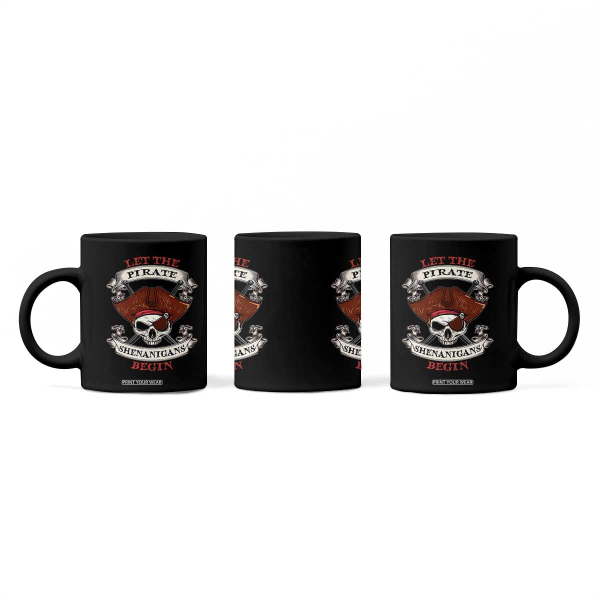Let The Pirate Shenanigans Begin Coffee Mug Funny Crossbones Freebooter TS11 Print Your Wear