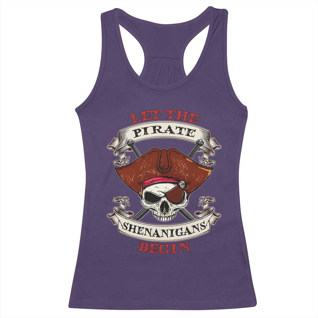 Let The Pirate Shenanigans Begin Racerback Tank Top Funny Crossbones Freebooter TS11 Purple Print Your Wear
