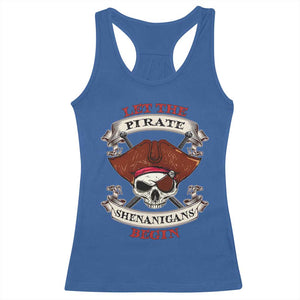 Let The Pirate Shenanigans Begin Racerback Tank Top Funny Crossbones Freebooter TS11 Royal Blue Print Your Wear