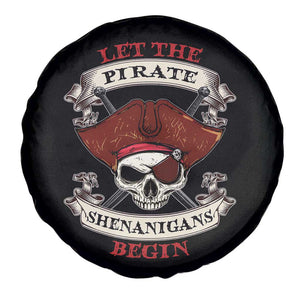 Let The Pirate Shenanigans Begin Spare Tire Cover Funny Crossbones Freebooter TS11 Print Your Wear