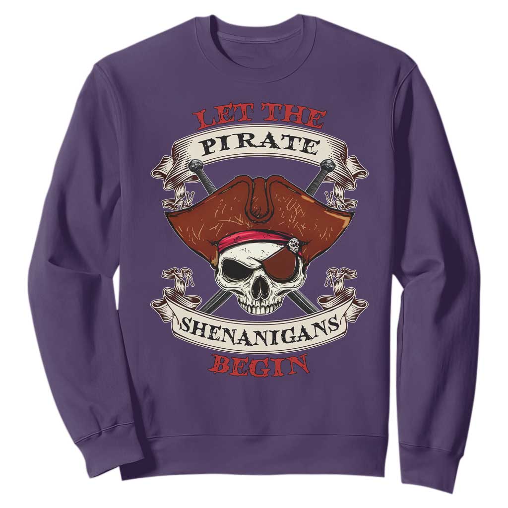 Let The Pirate Shenanigans Begin Sweatshirt Funny Crossbones Freebooter TS11 Purple Print Your Wear