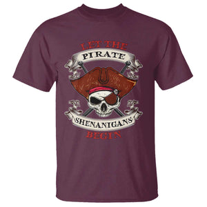 Let The Pirate Shenanigans Begin T Shirt Funny Crossbones Freebooter TS11 Maroon Print Your Wear