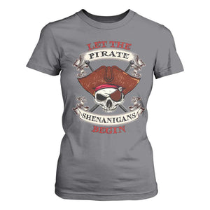 Let The Pirate Shenanigans Begin T Shirt For Women Funny Crossbones Freebooter TS11 Charcoal Print Your Wear