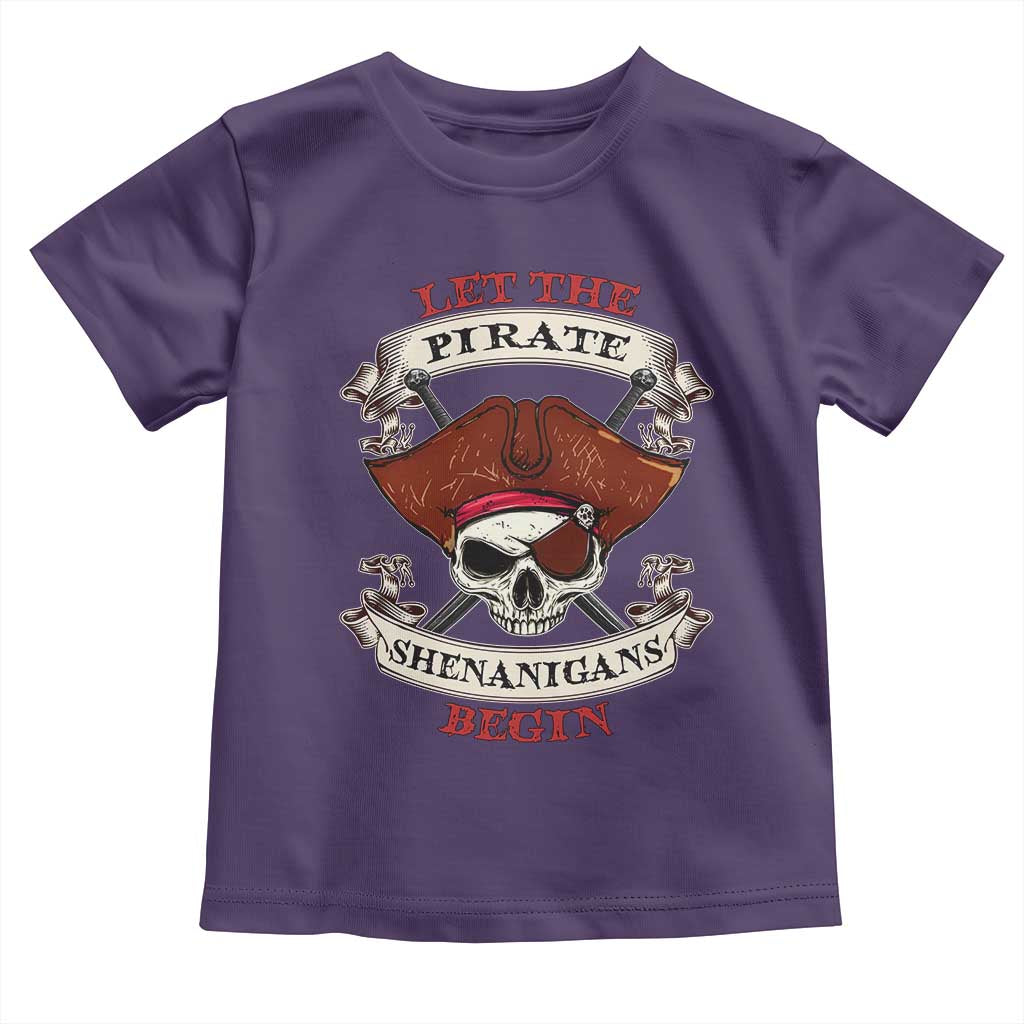 Let The Pirate Shenanigans Begin Toddler T Shirt Funny Crossbones Freebooter TS11 Purple Print Your Wear