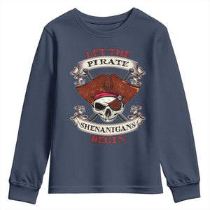 Let The Pirate Shenanigans Begin Youth Sweatshirt Funny Crossbones Freebooter TS11 Navy Print Your Wear