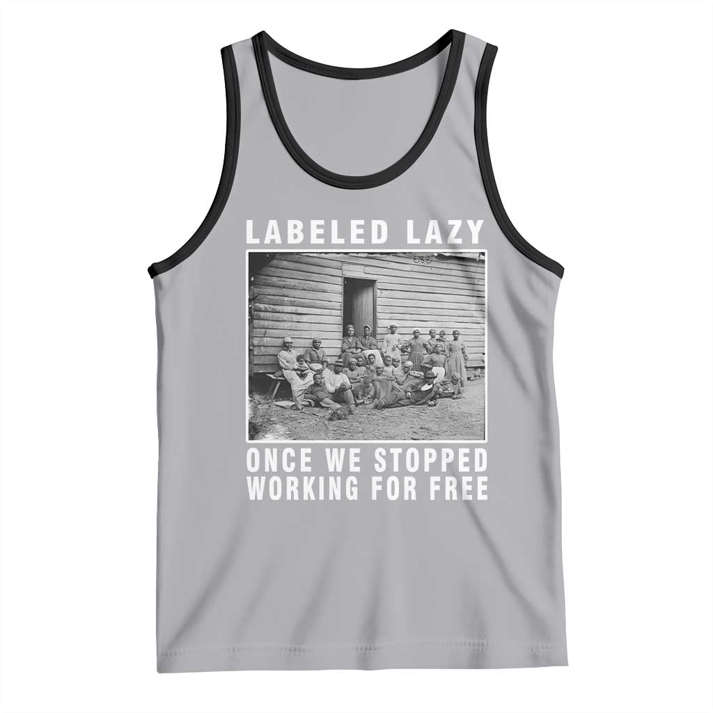 Labeled Lazy Once We Stopped Working For Free Tank Top TS11 Athletic Heather Black Print Your Wear