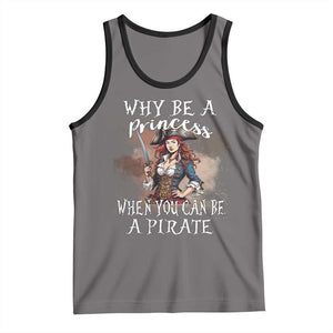Funny Pirate Tank Top Why Be A Princess When You Can Be A Pirate TS11 Deep Heather Black Print Your Wear