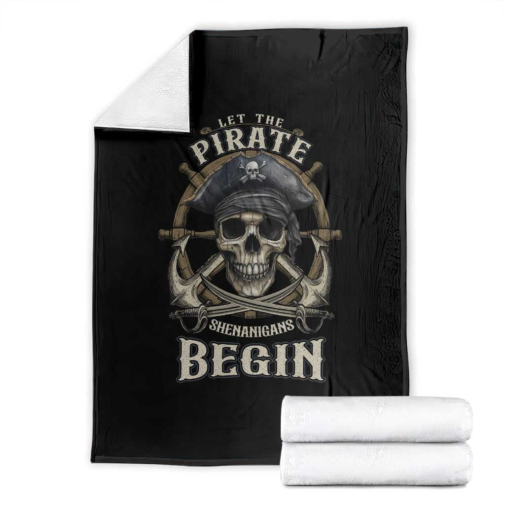 Funny Let The Pirate Shenanigans Begin Throw Blanket Vintage Captain Crossbones Freebooter TS11 Black Print Your Wear