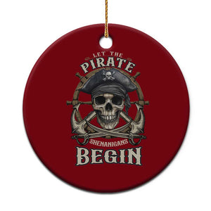 Funny Let The Pirate Shenanigans Begin Ceramic Ornament Vintage Captain Crossbones Freebooter TS11 1pc Red Print Your Wear