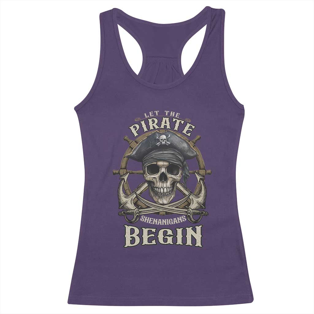 Funny Let The Pirate Shenanigans Begin Racerback Tank Top Vintage Captain Crossbones Freebooter TS11 Purple Print Your Wear