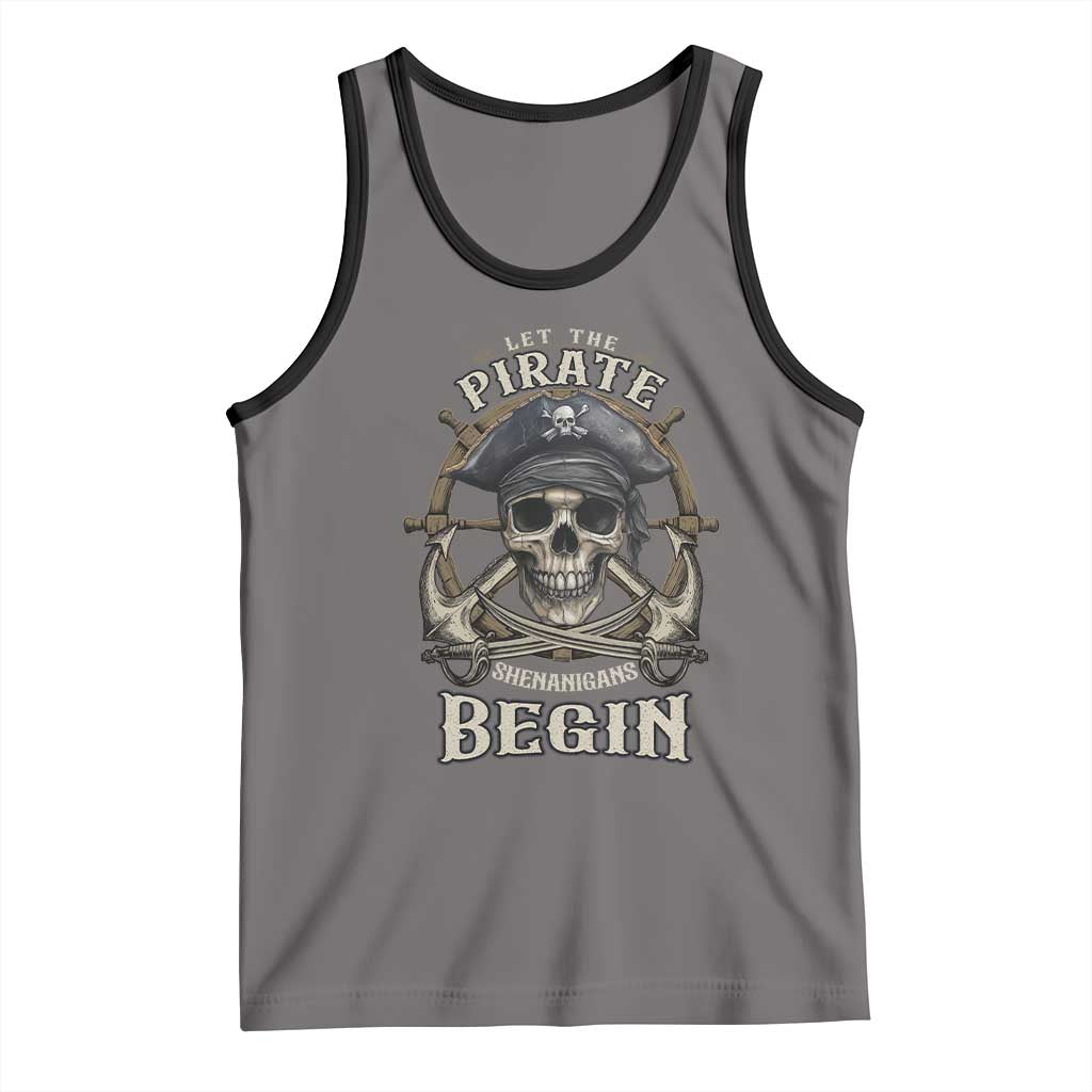 Funny Let The Pirate Shenanigans Begin Tank Top Vintage Captain Crossbones Freebooter TS11 Deep Heather Black Print Your Wear