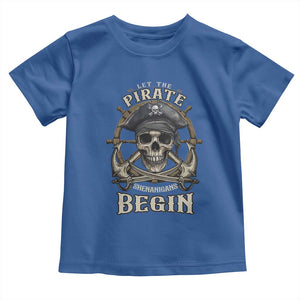 Funny Let The Pirate Shenanigans Begin Toddler T Shirt Vintage Captain Crossbones Freebooter TS11 Royal Blue Print Your Wear