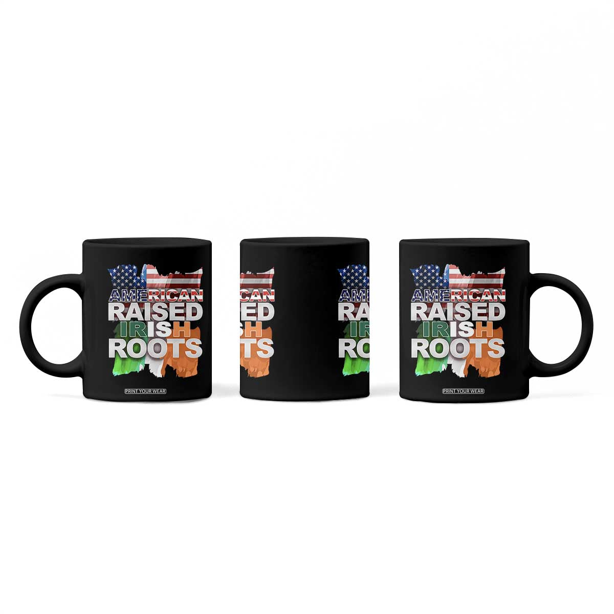 Irish American Coffee Mug American Raised Irish Roots St Patrick's Day TS11 Print Your Wear