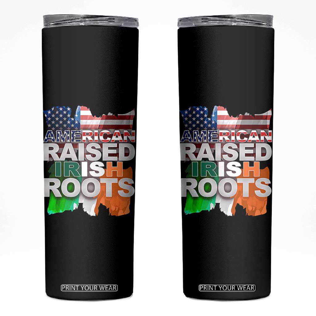 Irish American Skinny Tumbler American Raised Irish Roots St Patrick's Day TS11 Black Print Your Wear