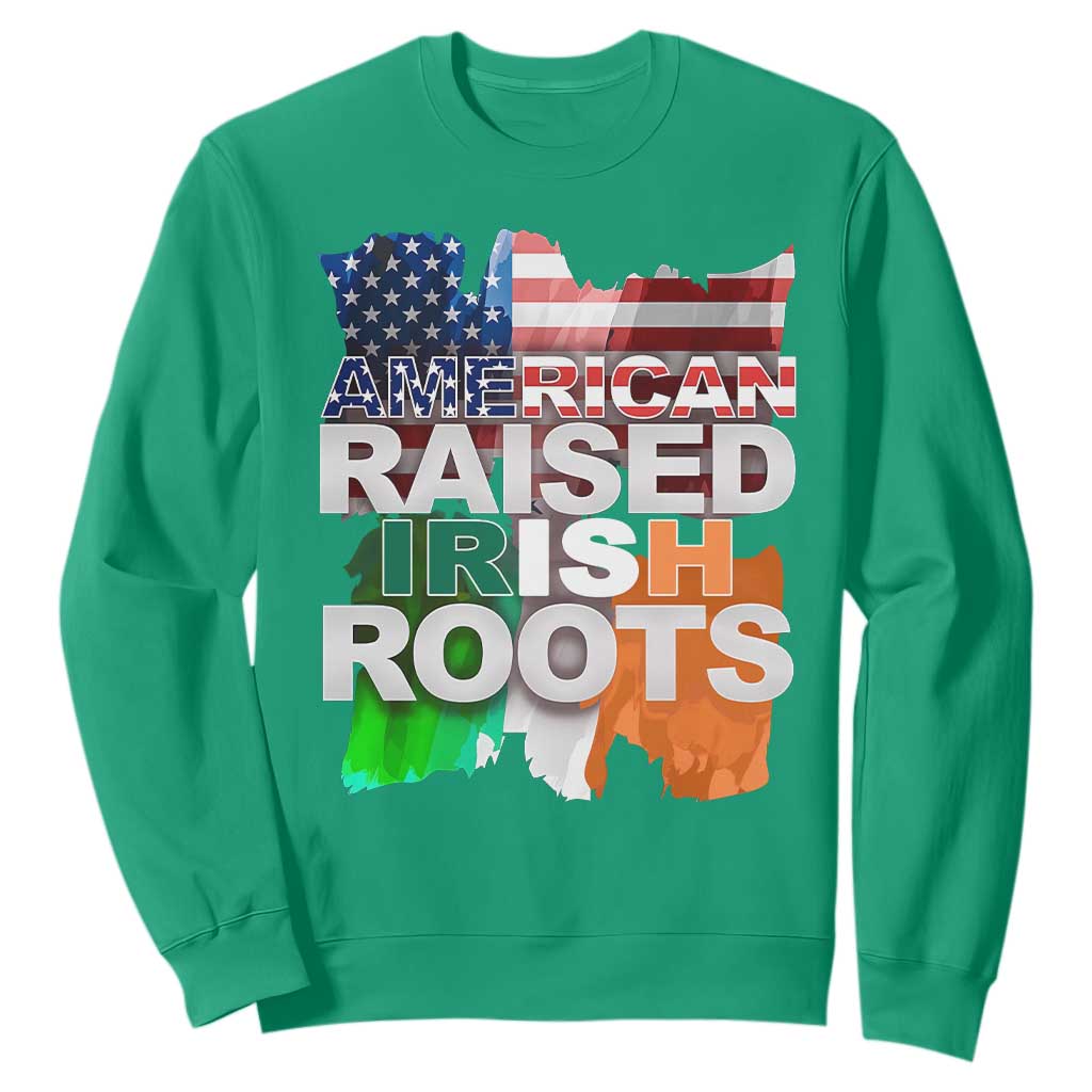 Irish American Sweatshirt American Raised Irish Roots St Patrick's Day TS11 Irish Green Print Your Wear