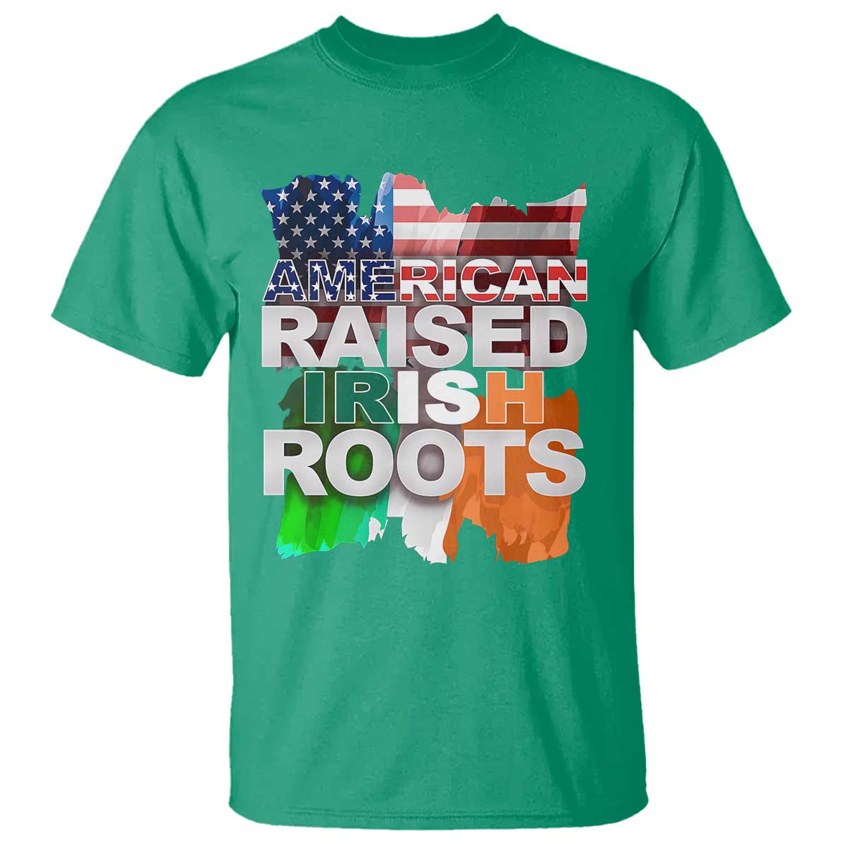 Irish American T Shirt American Raised Irish Roots St Patrick's Day TS11 Irish Green Print Your Wear