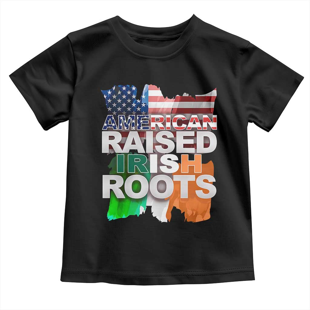 Irish American Toddler T Shirt American Raised Irish Roots St Patrick's Day TS11 Black Print Your Wear