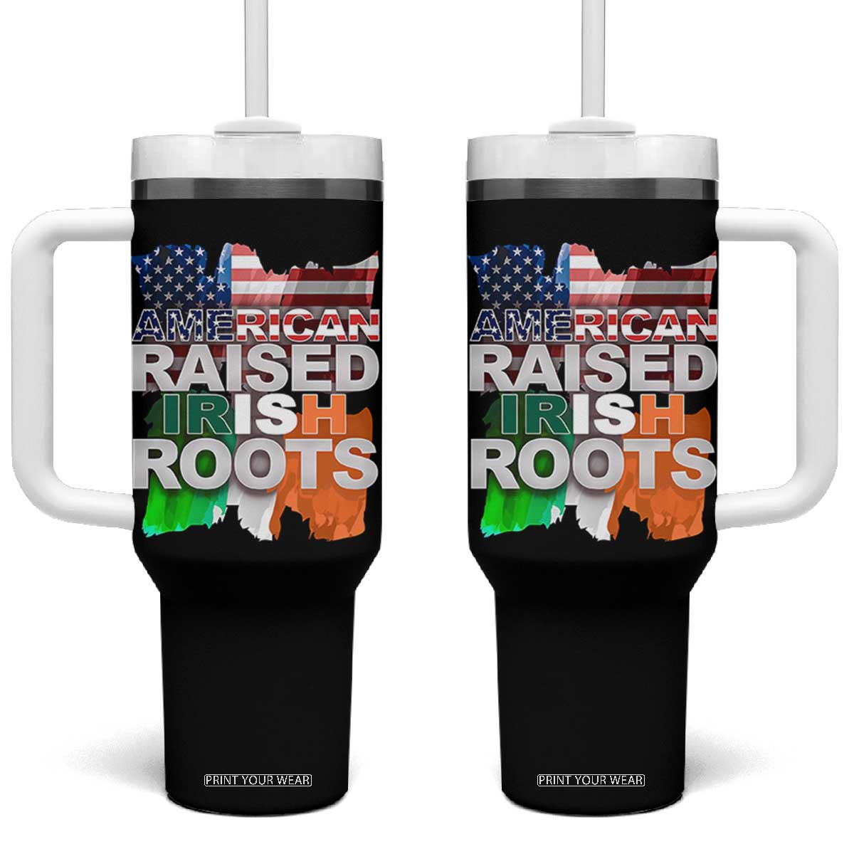 Irish American Tumbler With Handle American Raised Irish Roots St Patrick's Day TS11 One Size: 40 oz Black Print Your Wear
