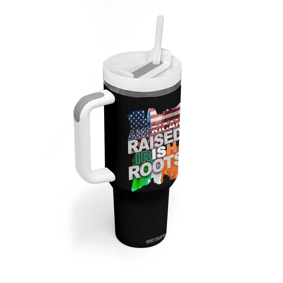 Irish American Tumbler With Handle American Raised Irish Roots St Patrick's Day TS11 Print Your Wear