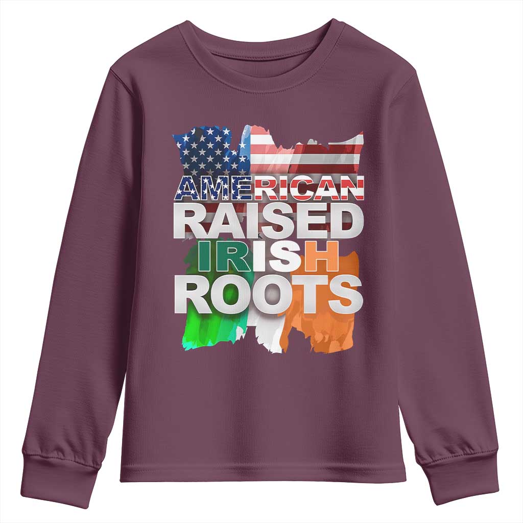 Irish American Youth Sweatshirt American Raised Irish Roots St Patrick's Day TS11 Maroon Print Your Wear