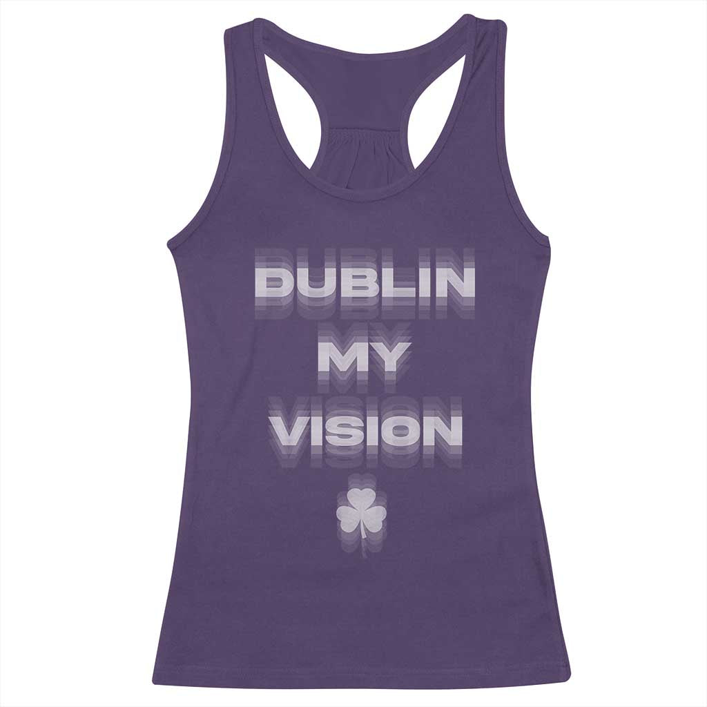 Funny Irish Beer Drinking St Patrick's Day Dublin My Vision Racerback Tank Top Shamrock TS11 Purple Print Your Wear