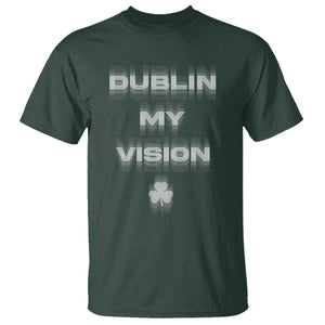 Funny Irish Beer Drinking St Patrick's Day Dublin My Vision T Shirt Shamrock TS11 Dark Forest Green Print Your Wear