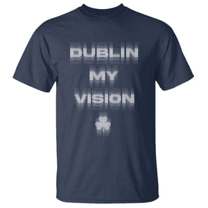 Funny Irish Beer Drinking St Patrick's Day Dublin My Vision T Shirt Shamrock TS11 Navy Print Your Wear