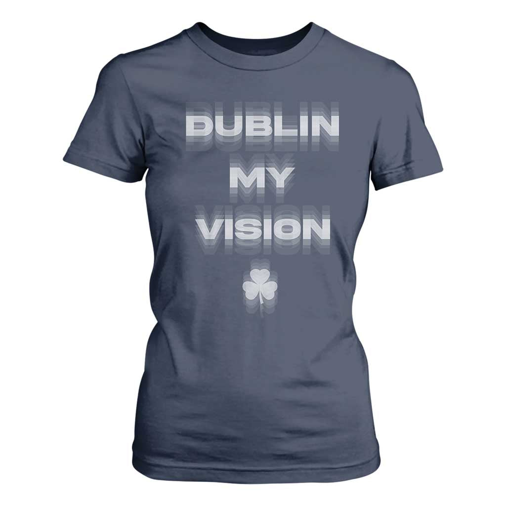 Funny Irish Beer Drinking St Patrick's Day Dublin My Vision T Shirt For Women Shamrock TS11 Navy Print Your Wear