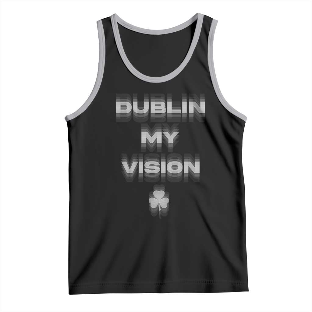 Funny Irish Beer Drinking St Patrick's Day Dublin My Vision Tank Top Shamrock TS11 Black Athletic Heather Print Your Wear