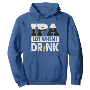 Funny Irish Black Beer Drinking St Patrick's Day Hoodie IPA Lot When I Drink TS11 Royal Blue Print Your Wear