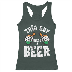 Funny Irish Beer Drinking Racerback Tank Top This Guy Needs A Beer Ireland Flag TS11 Dark Forest Green Print Your Wear