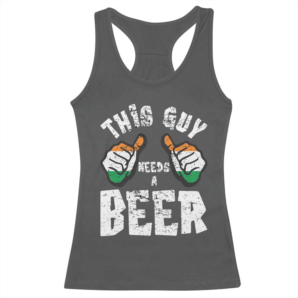 Funny Irish Beer Drinking Racerback Tank Top This Guy Needs A Beer Ireland Flag TS11 Dark Heather Print Your Wear