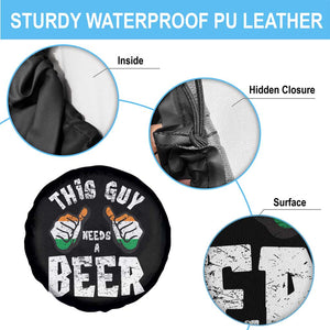 Funny Irish Beer Drinking Spare Tire Cover This Guy Needs A Beer Ireland Flag TS11 Print Your Wear