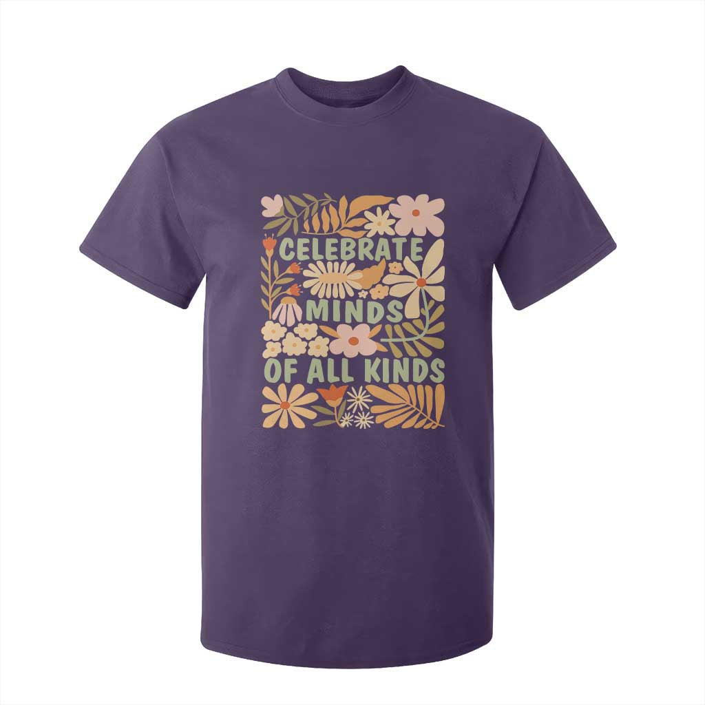 Celebrate Minds Of All Kinds T Shirt For Kid Autism Awareness Inspirational Quote Flowers TS11 Purple Print Your Wear