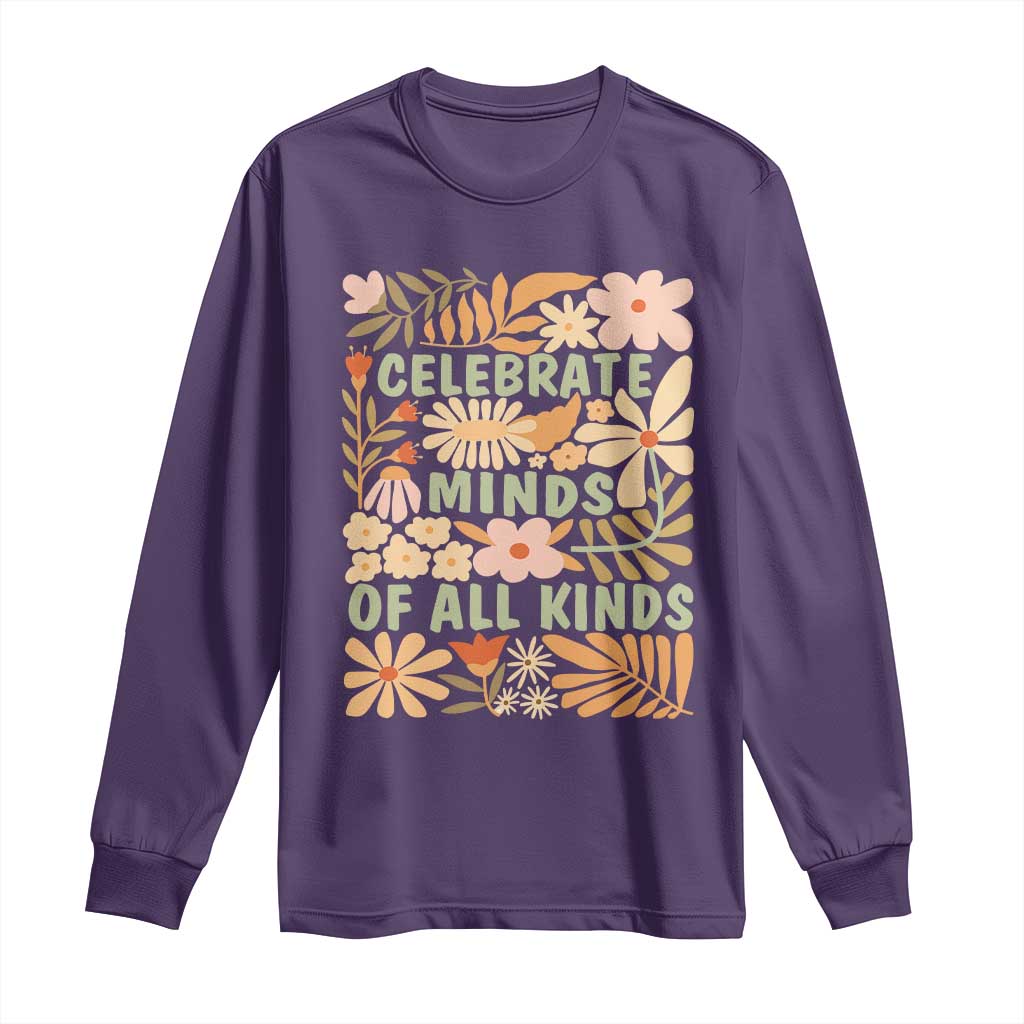 Celebrate Minds Of All Kinds Long Sleeve Shirt Autism Awareness Inspirational Quote Flowers TS11 Purple Print Your Wear