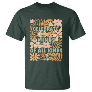Celebrate Minds Of All Kinds T Shirt Autism Awareness Inspirational Quote Flowers TS11 Dark Forest Green Print Your Wear