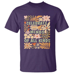 Celebrate Minds Of All Kinds T Shirt Autism Awareness Inspirational Quote Flowers TS11 Purple Print Your Wear