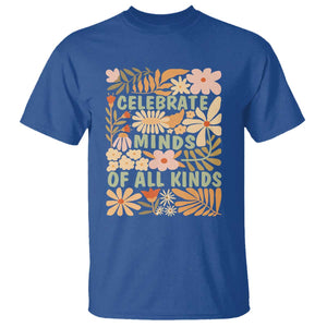 Celebrate Minds Of All Kinds T Shirt Autism Awareness Inspirational Quote Flowers TS11 Royal Blue Print Your Wear