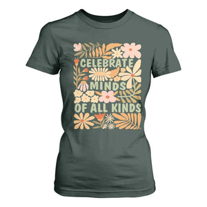 Celebrate Minds Of All Kinds T Shirt For Women Autism Awareness Inspirational Quote Flowers TS11 Dark Forest Green Print Your Wear