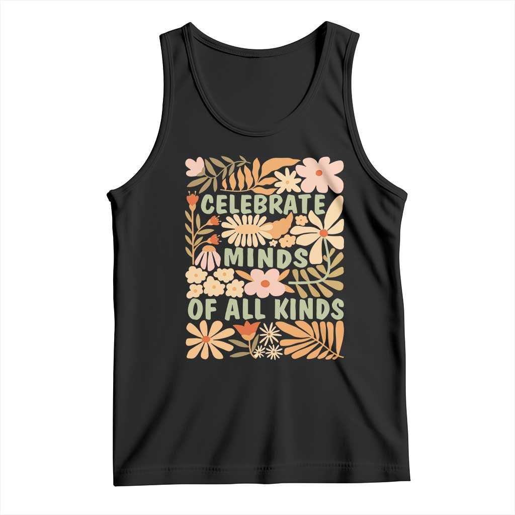 Celebrate Minds Of All Kinds Tank Top Autism Awareness Inspirational Quote Flowers TS11 Black Print Your Wear