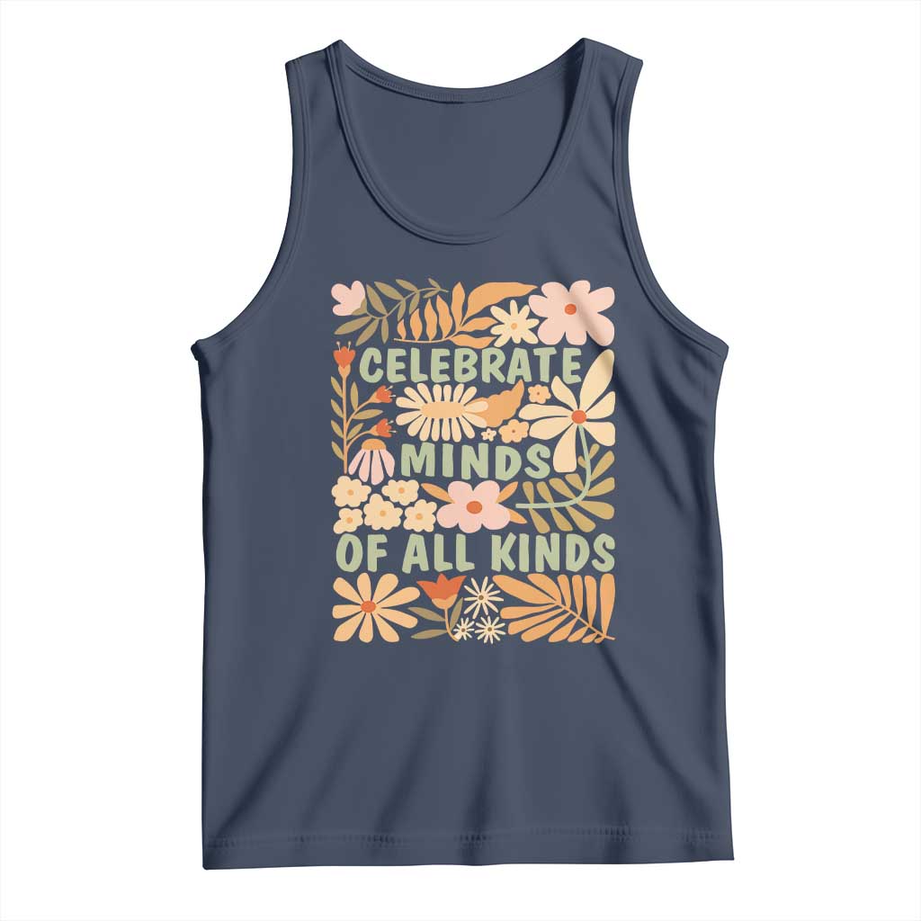 Celebrate Minds Of All Kinds Tank Top Autism Awareness Inspirational Quote Flowers TS11 Navy Print Your Wear