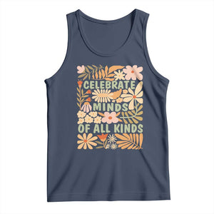 Celebrate Minds Of All Kinds Tank Top Autism Awareness Inspirational Quote Flowers TS11 Navy Print Your Wear