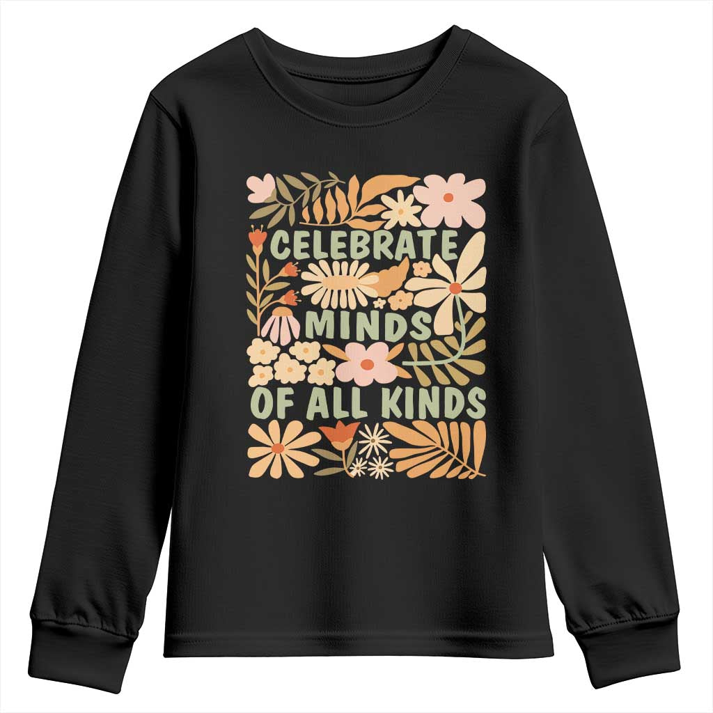 Celebrate Minds Of All Kinds Youth Sweatshirt Autism Awareness Inspirational Quote Flowers TS11 Black Print Your Wear